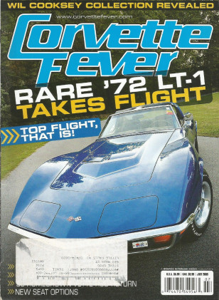CORVETTE FEVER 2009 JULY - RARE 72 LT-1, COOKSEY, HARLEY EARLs C3